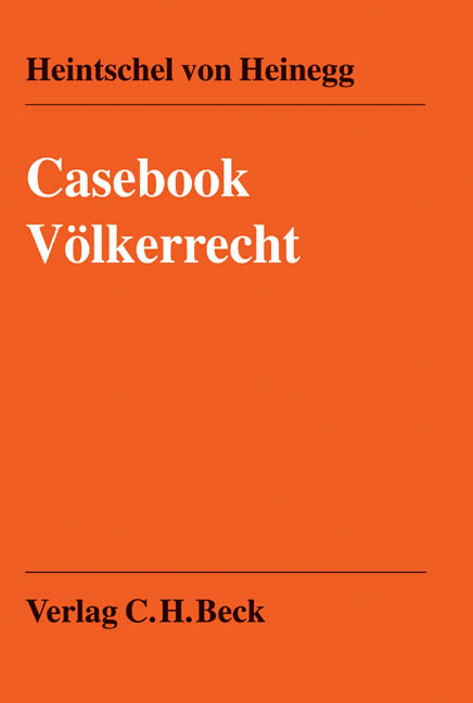 Casebook V&ouml;lkerrecht - Wolff Heintschel von Heinegg