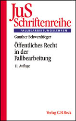 &Ouml;ffentliches Recht in der Fallbearbeitung - Gunther Schwerdtfeger