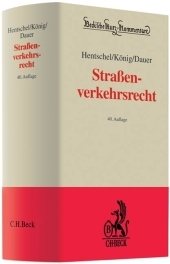 Stra&szlig;enverkehrsrecht - Peter Hentschel, Peter K&ouml;nig, Peter Dauer, Johannes Floegel