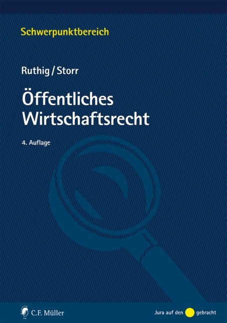 &Ouml;ffentliches Wirtschaftsrecht - Josef Ruthig, Stefan Storr