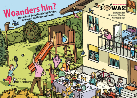 Woanders hin? Das Bilder-Erz&auml;hlbuch f&uuml;r Kinder, die nicht zu Hause wohnen - Sigrun Eder, Romana Wieder
