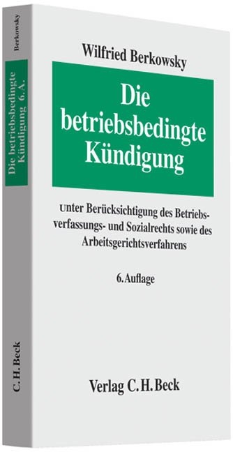 Die betriebsbedingte K&uuml;ndigung - Wilfried Berkowsky