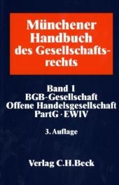 M&uuml;nchener Handbuch des Gesellschaftsrechts  Bd. 1 - 
