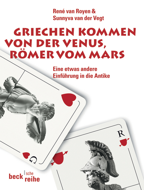 Griechen kommen von der Venus, R&ouml;mer vom Mars - Ren&eacute; van Royen, Sunnyva van der Vegt