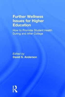 Further Wellness Issues for Higher Education - 