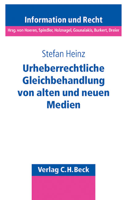 Urheberrechtliche Gleichbehandlung von alten und neuen Medien - Stefan Heinz