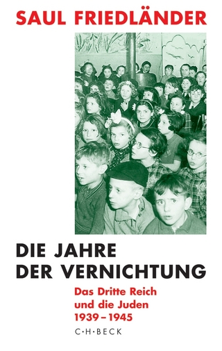 Die Jahre der Vernichtung. Band 2: Das Dritte Reich und die Juden 1939-1945