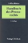 Handbuch des Presserechts - Martin L&ouml;ffler, Reinhart Ricker