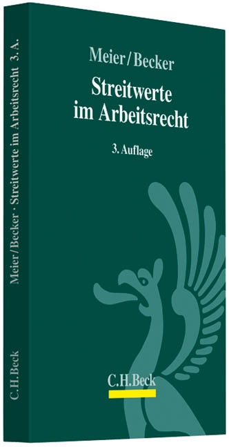 Streitwerte im Arbeitsrecht - Hans-Georg Meier, Tanja Becker