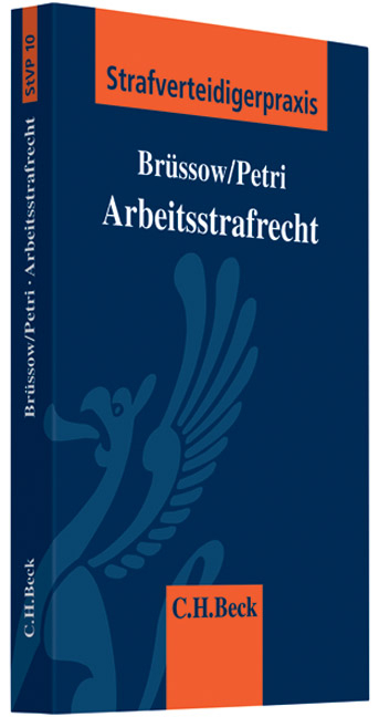 Arbeitsstrafrecht - Rainer Br&uuml;ssow, Dirk Petri