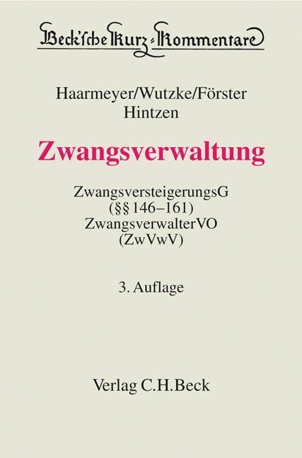 Zwangsverwaltung - Hans Haarmeyer, Wolfgang Wutzke, Karsten F&ouml;rster, Udo Hintzen