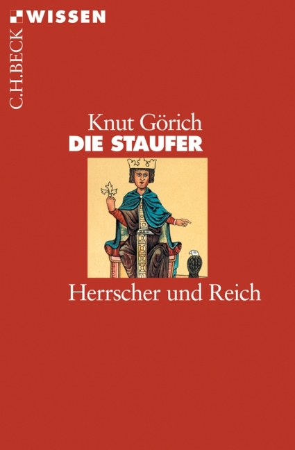 Die Staufer - Knut G&ouml;rich