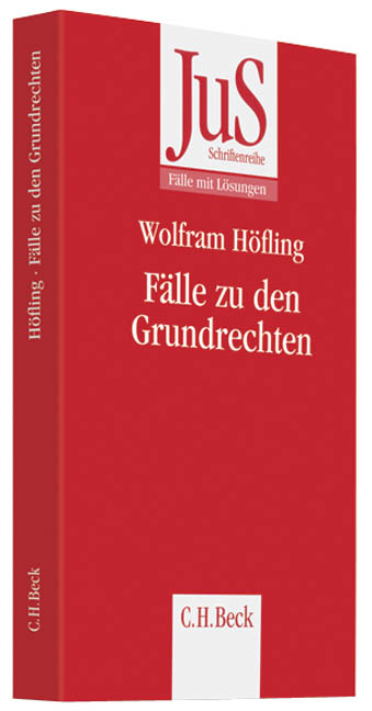 F&auml;lle zu den Grundrechten - Wolfram H&ouml;fling
