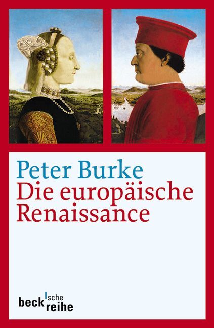 Die europ&auml;ische Renaissance - Peter Burke