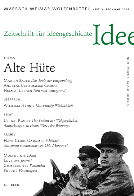 Zeitschrift f&uuml;r Ideengeschichte Heft I/1 Fr&uuml;hjahr 2007: Alte H&uuml;te - 