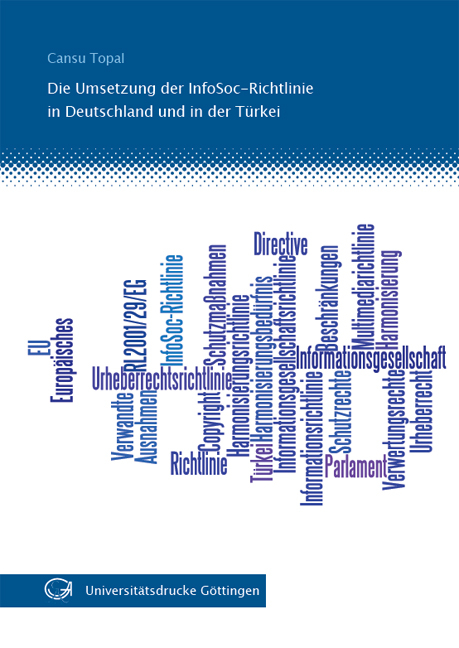 Die Umsetzung der InfoSoc-Richtlinie in Deutschland und in der T&uuml;rkei - Cansu Topal