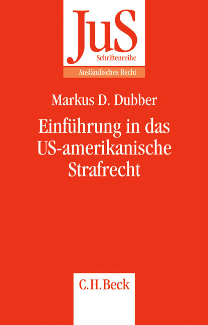 Einf&uuml;hrung in das US-amerikanische Strafrecht - Markus D. Dubber