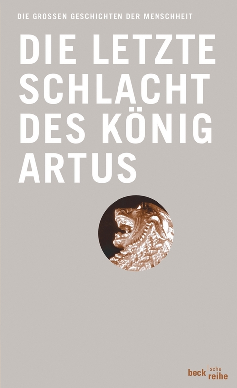 Beck'sche Reihe / Die letzte Schlacht des K&ouml;nig Artus - Thomas Malory