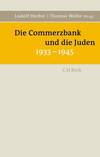 Die Commerzbank und die Juden 1933-1945 - 