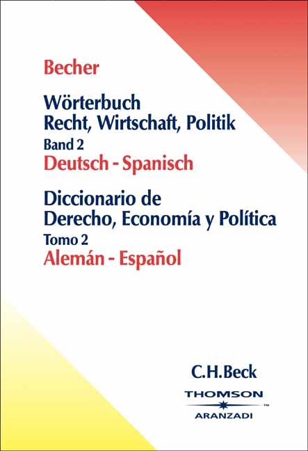 W&ouml;rterbuch Recht, Wirtschaft, Politik  Teil II: Deutsch-Spanisch - Herbert Jaime Becher, Corinna Schl&uuml;ter-Ellner