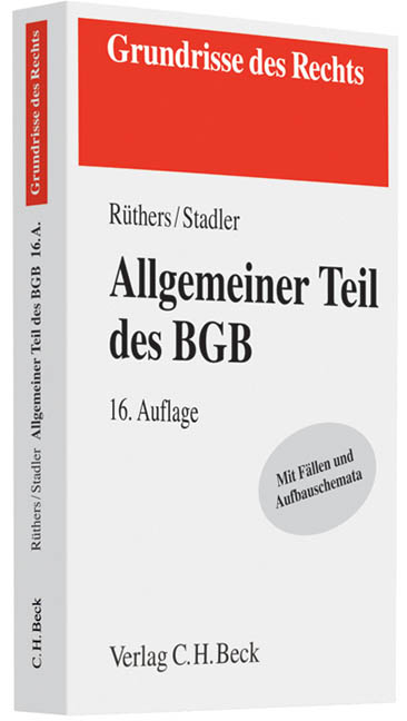Allgemeiner Teil des BGB - Bernd R&uuml;thers, Astrid Stadler