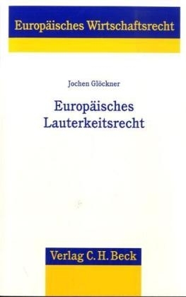 Europ&auml;isches Lauterkeitsrecht - Jochen Gl&ouml;ckner