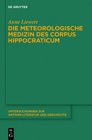 Die meteorologische Medizin des Corpus Hippocraticum