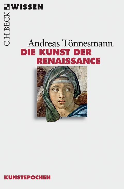 Die Kunst der Renaissance - Andreas T&ouml;nnesmann