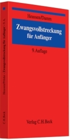 Zwangsvollstreckung f&uuml;r Anf&auml;nger - Benno Heussen, Maximilian Damm