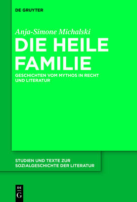 Die heile Familie - Anja-Simone Michalski