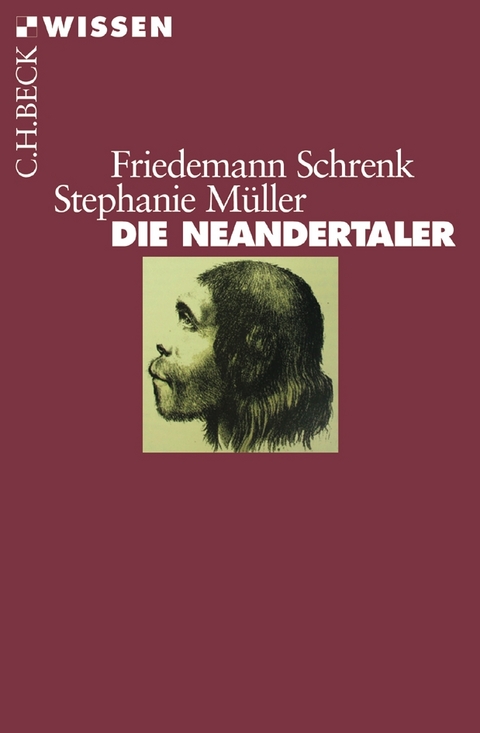Die Neandertaler - Friedemann Schrenk, Stephanie M&uuml;ller