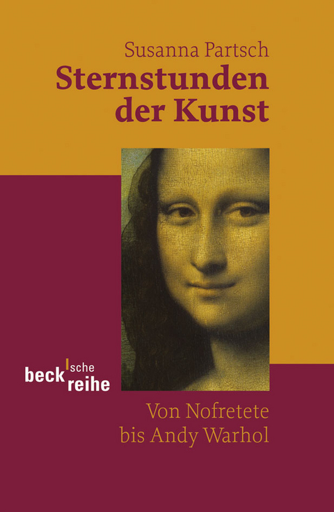 Beck'sche Reihe / Sternstunden der Kunst - Susanna Partsch