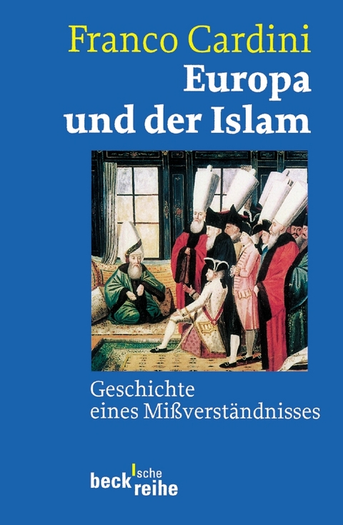 Europa und der Islam - Franco Cardini