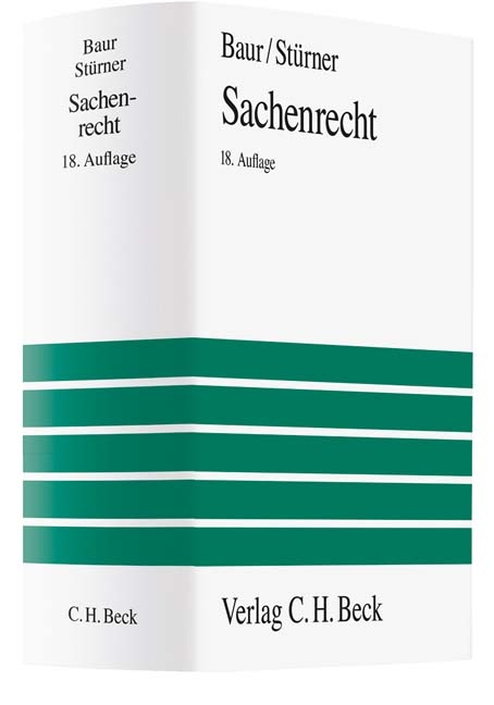 Sachenrecht - Fritz Baur, J&uuml;rgen F. Baur, Rolf St&uuml;rner