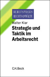 Strategie und Taktik im Arbeitsrecht