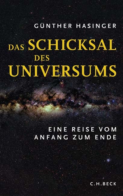 Das Schicksal des Universums - G&uuml;nther Hasinger