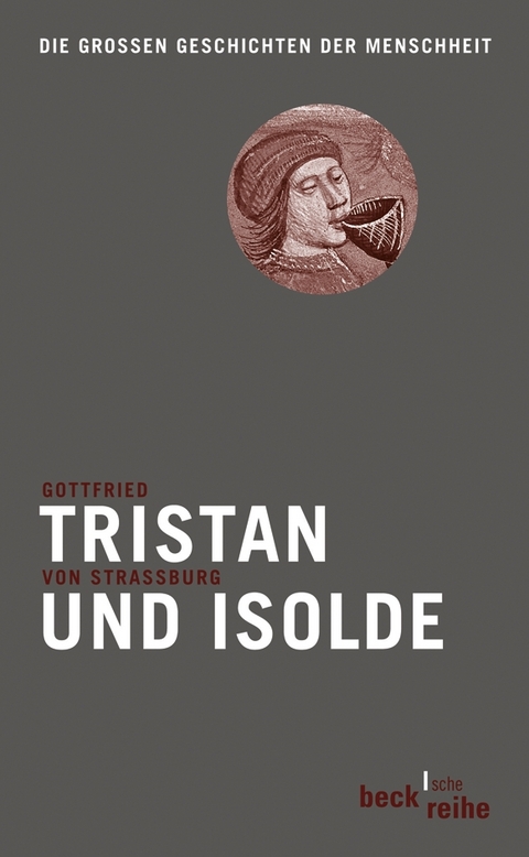 Tristan und Isolde - Gottfried von Stra&szlig;burg