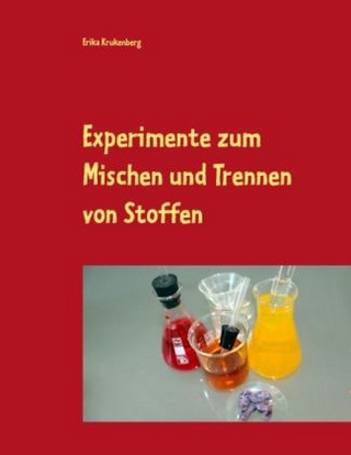 Experimente zum Mischen und Trennen von Stoffen