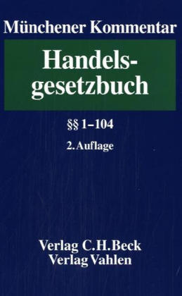 Münchener Kommentar zum Handelsgesetzbuch. Gesamtwerk. In 7 Bänden und einem Ergänzungsband / Münchener Kommentar zum Handelsgesetzbuch  Band 1: Erstes Buch. Handelsstand, §§ 1-104