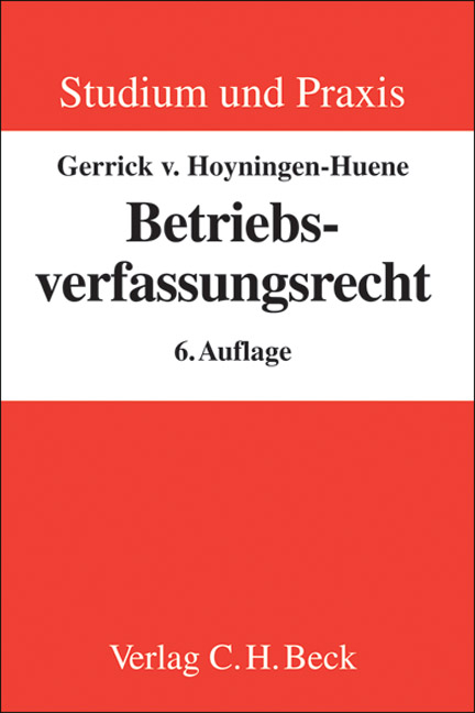 Betriebsverfassungsrecht - Gerrick Freiherr von Hoyningen-Huene
