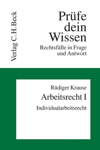 Prüfe dein Wissen / Arbeitsrecht I: Individualarbeitsrecht