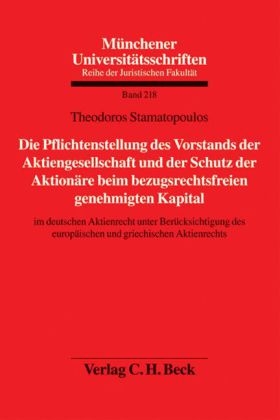Die Pflichtenstellung des Vorstands der Aktiengesellschaft und der Schutz der Aktionäre beim bezugsrechtsfreien genehmigten Kapital