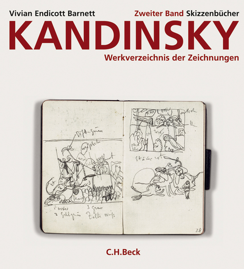 Kandinsky. Werkverzeichnis der Zeichnungen Bd. 2: Skizzenb&uuml;cher - Vivian Endicott Barnett
