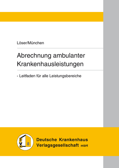 Abrechnung ambulanter Krankenhausleistungen -  L&ouml;ser,  M&uuml;nchen