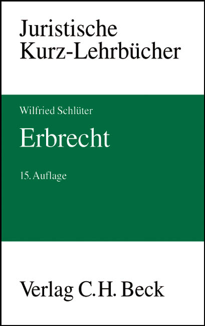 Erbrecht - Wilfried Schl&uuml;ter, Horst Bartholomeyczik
