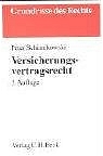Versicherungsvertragsrecht - Peter Schimikowski