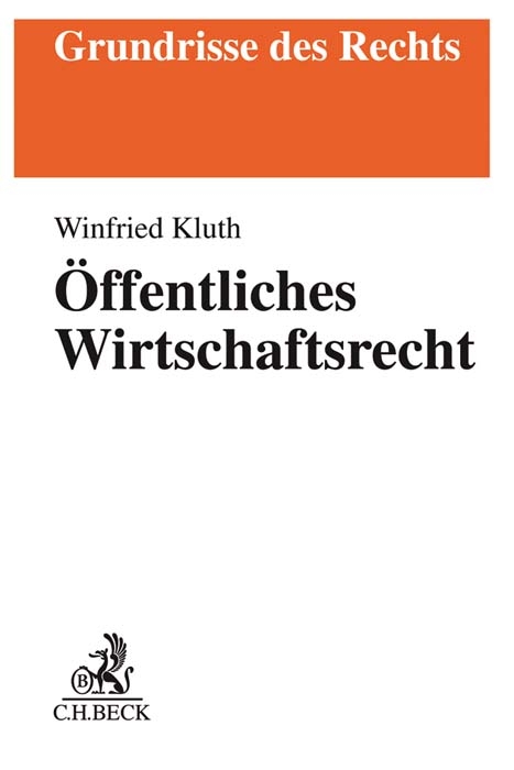 &Ouml;ffentliches Wirtschaftsrecht - Winfried Kluth