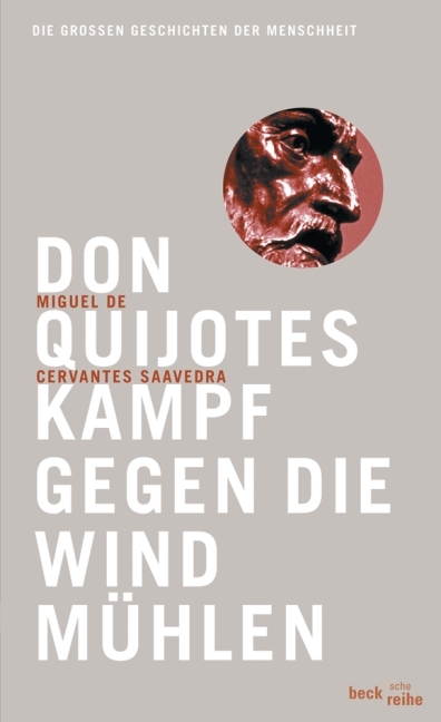 Don Quijotes Kampf gegen die Windm&uuml;hlen - Miguel de Cervantes