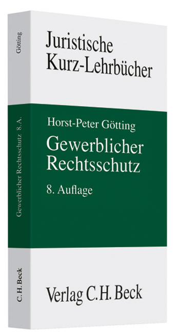 Gewerblicher Rechtsschutz - Horst-Peter G&ouml;tting, Heinrich Hubmann