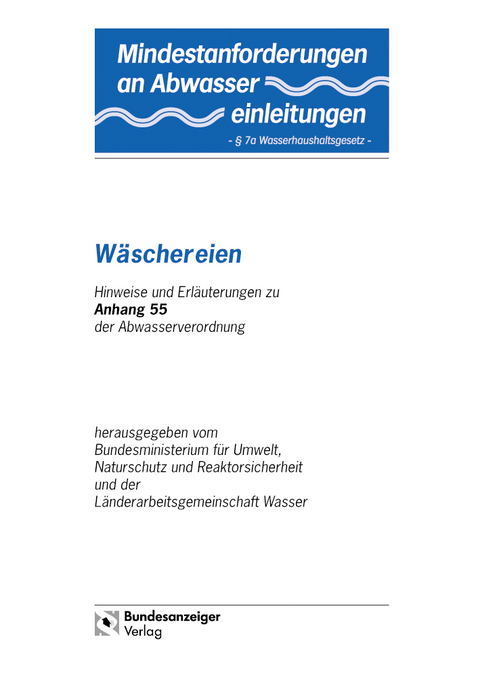 Mindestanforderungen an das Einleiten von Abwasser in Gewässer Anhang 55 "Wäschereien"